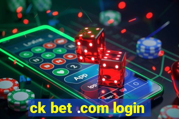 ck bet .com login